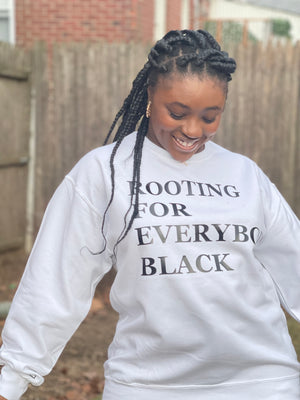 Rooting for Everybody Black - Unisex Crewneck
