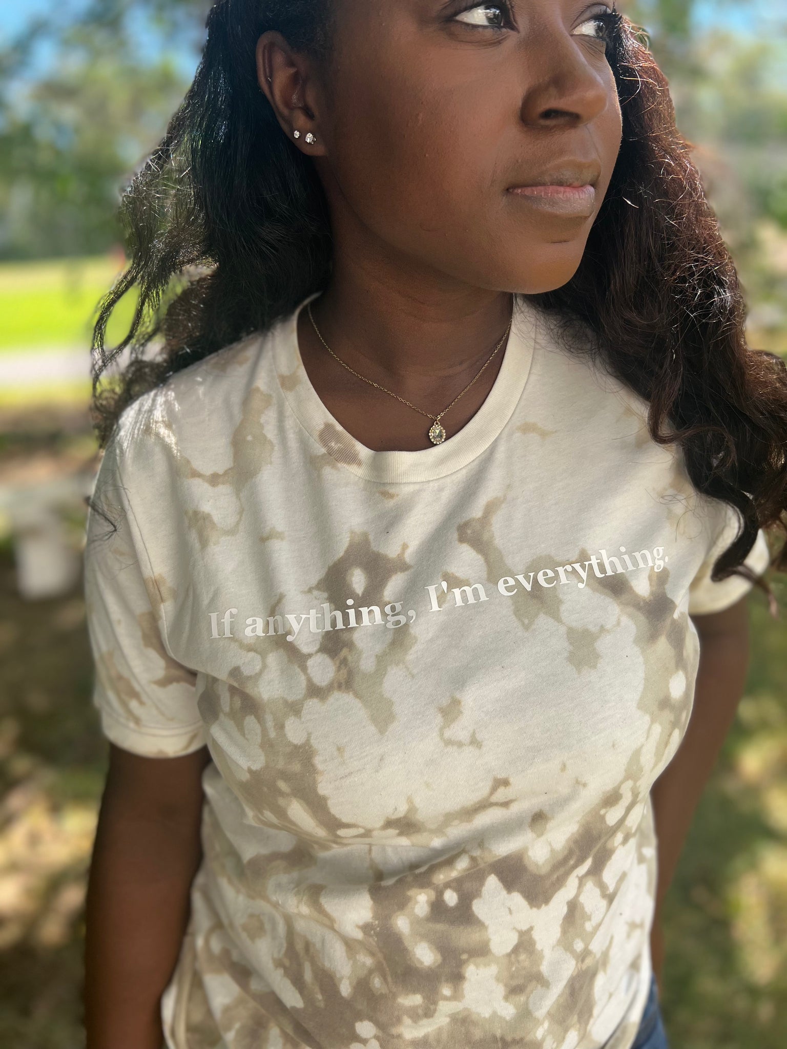 If anything, I'm everything. - Unisex Tee