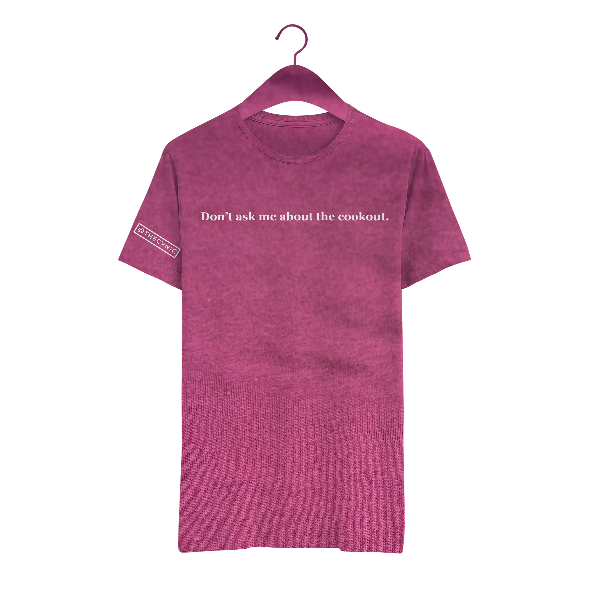 Don't ask me about the cookout. - Unisex Tee