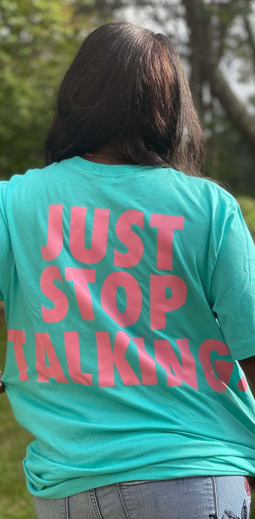 Just Stop Talking. - Unisex Tee