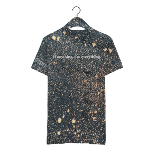 If anything, I'm everything. - Unisex Tee