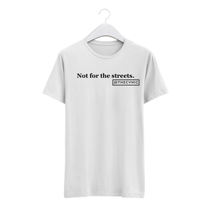 Not for the streets. - Unisex Tee