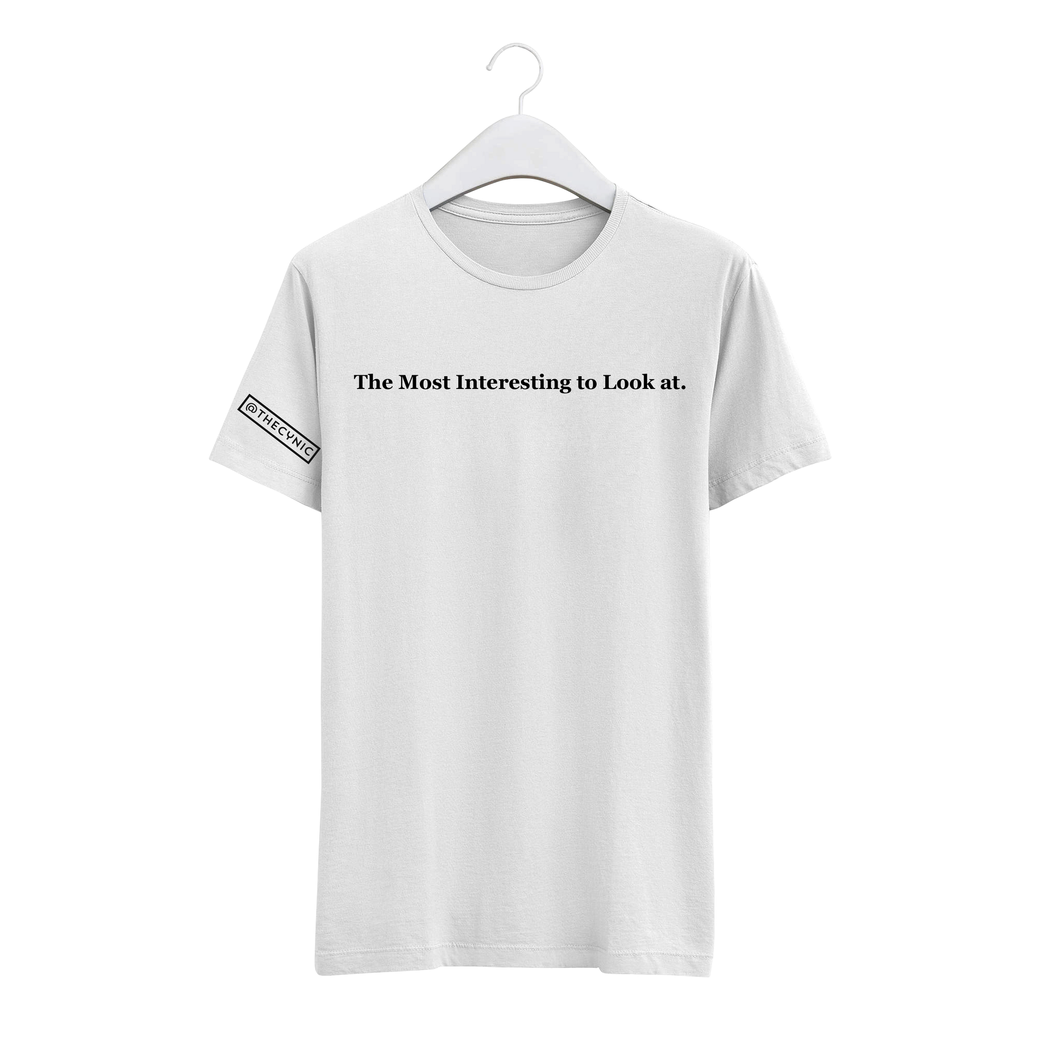 The Most Interesting to Look at. - Unisex Tee