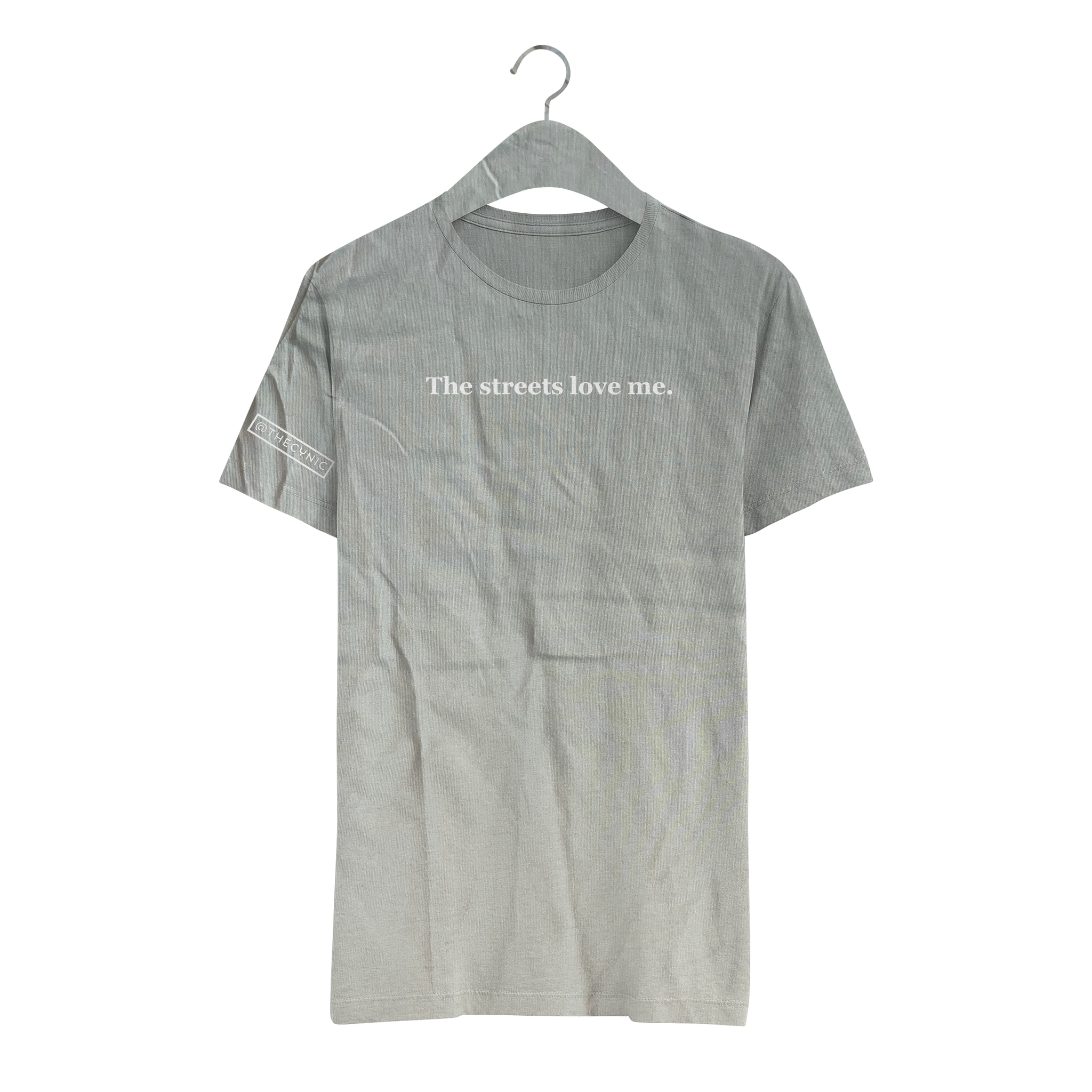 The streets love me. - Unisex Tee